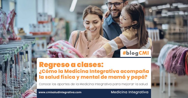 Regreso a clases: ¿Cómo la Medicina Integrativa acompaña la salud física y mental de mamá y papá?